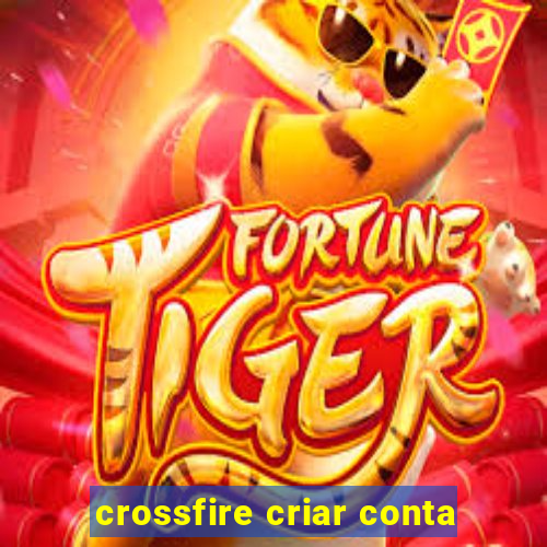 crossfire criar conta