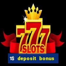 1$ deposit bonus casino canada