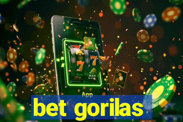 bet gorilas