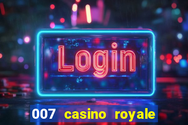 007 casino royale legendado hd