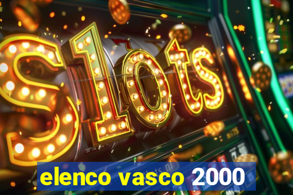 elenco vasco 2000