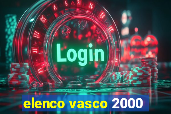 elenco vasco 2000