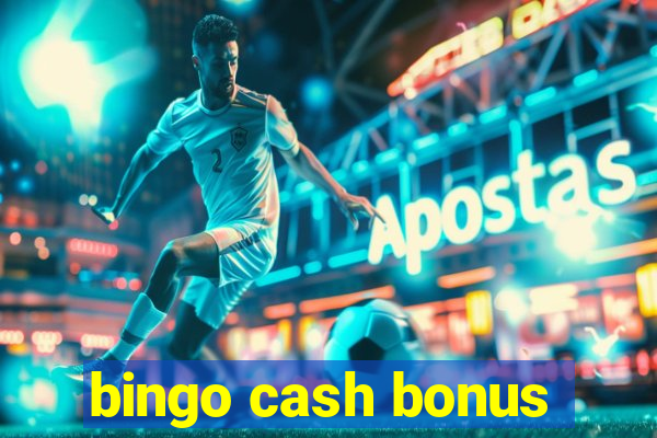 bingo cash bonus