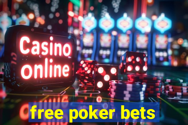 free poker bets