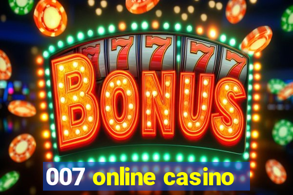 007 online casino