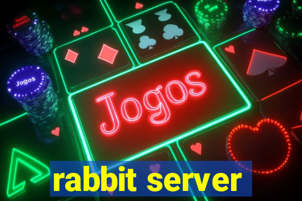 rabbit server