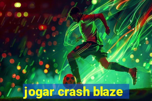 jogar crash blaze