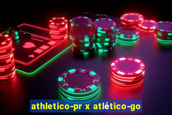 athletico-pr x atlético-go