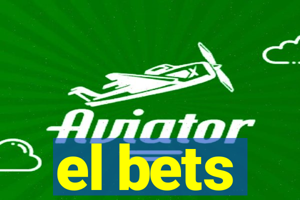 el bets