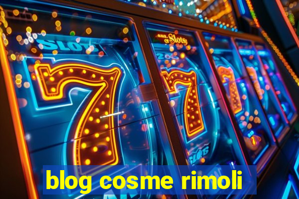 blog cosme rimoli