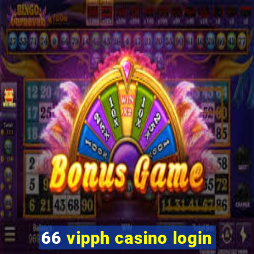 66 vipph casino login