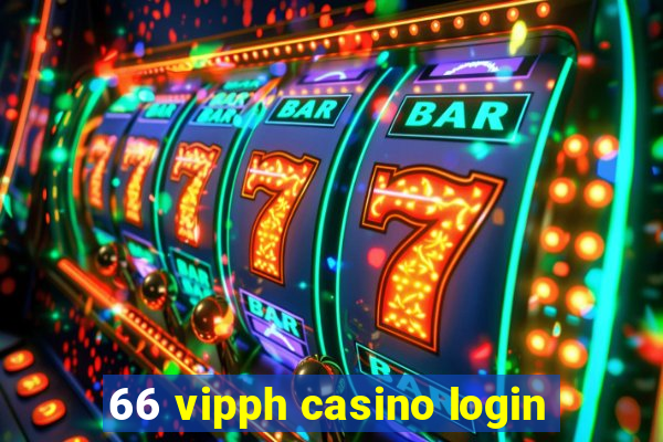 66 vipph casino login