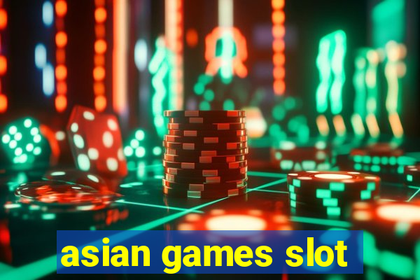 asian games slot