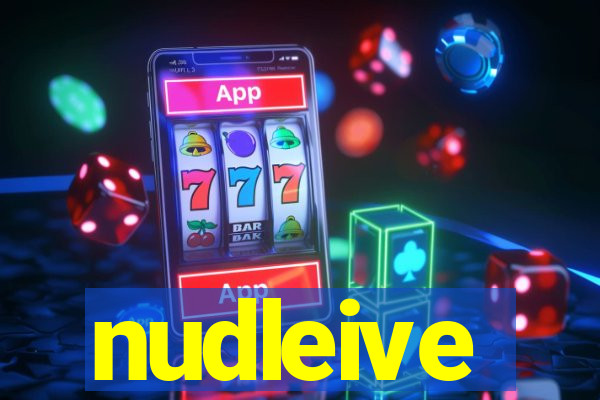 nudleive