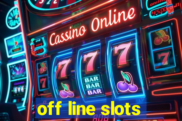 off line slots