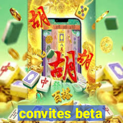 convites beta