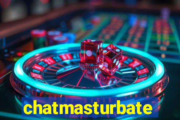 chatmasturbate