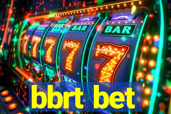 bbrt bet