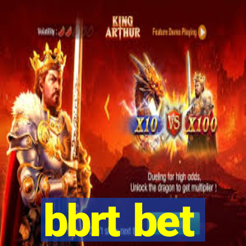 bbrt bet