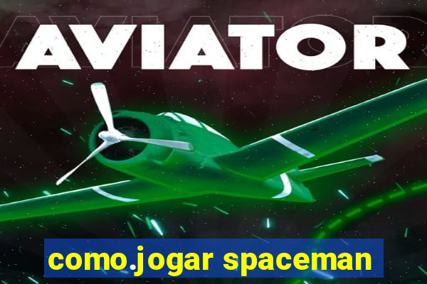 como.jogar spaceman