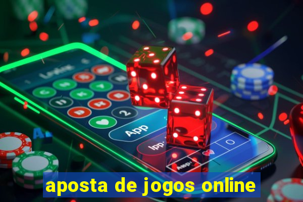 aposta de jogos online