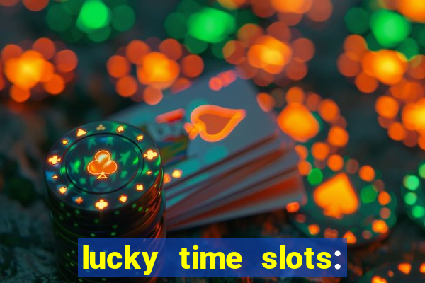 lucky time slots: casino 777