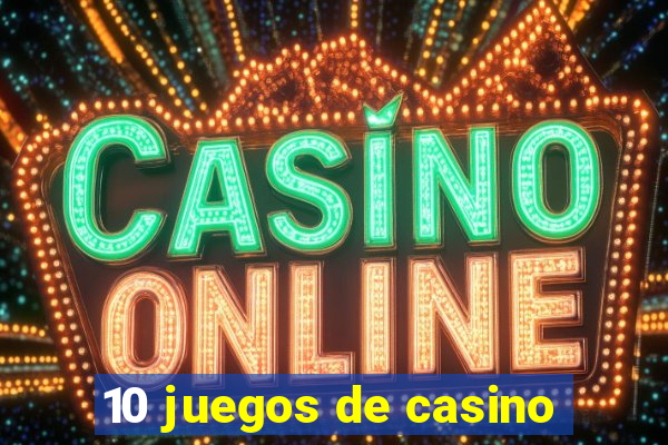 10 juegos de casino