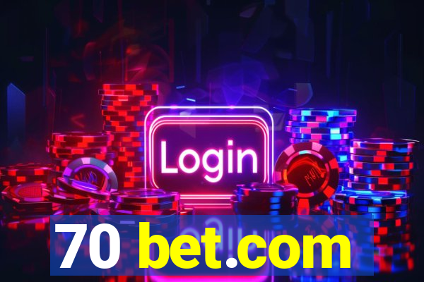 70 bet.com