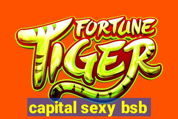 capital sexy bsb