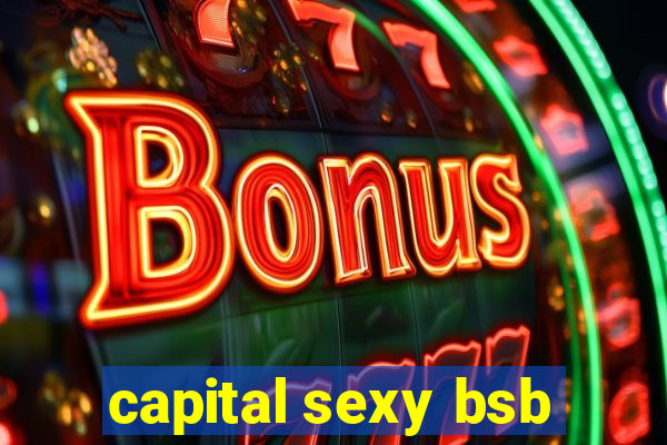 capital sexy bsb