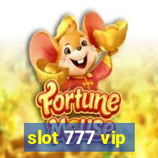 slot 777 vip