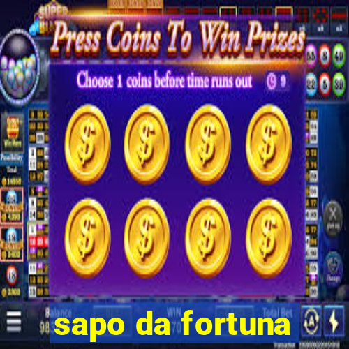 sapo da fortuna