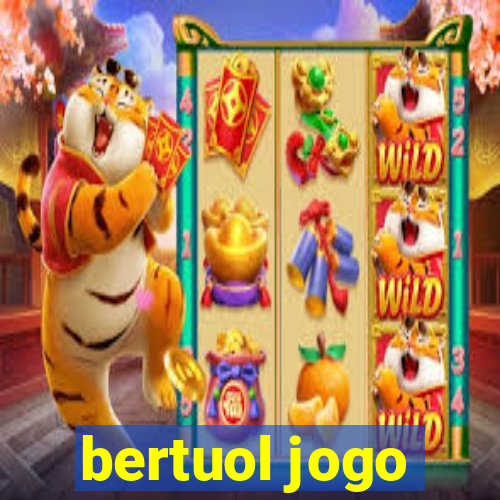 bertuol jogo