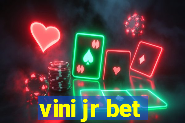 vini jr bet