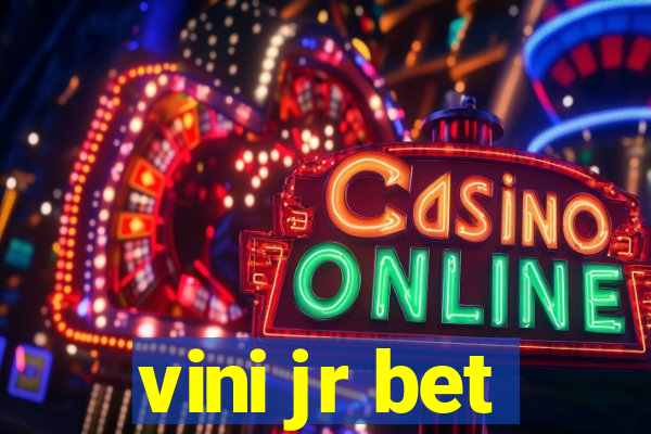 vini jr bet