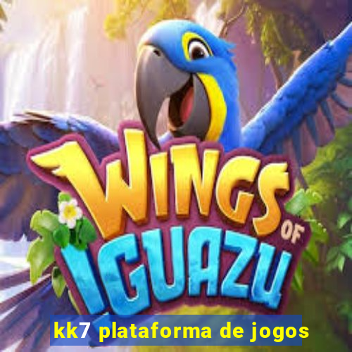 kk7 plataforma de jogos