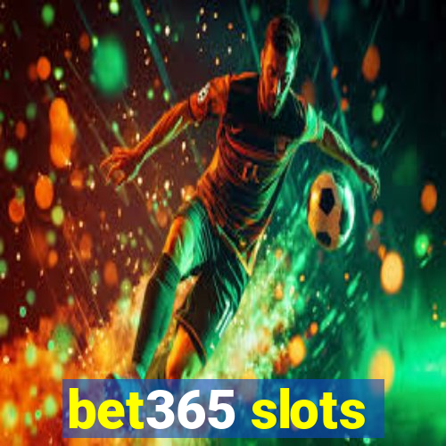 bet365 slots