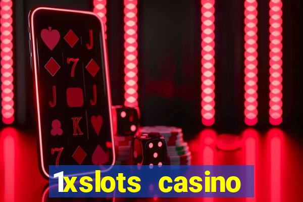 1xslots casino бездепозитный бонус за регистрацию