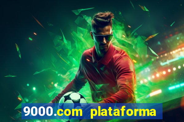 9000.com plataforma de jogos