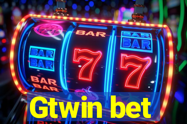 Gtwin bet