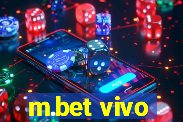 m.bet vivo