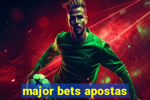 major bets apostas