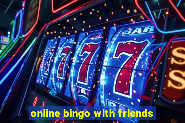 online bingo with friends