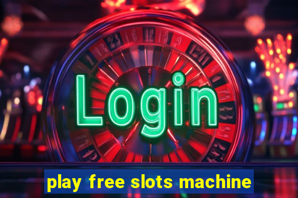 play free slots machine