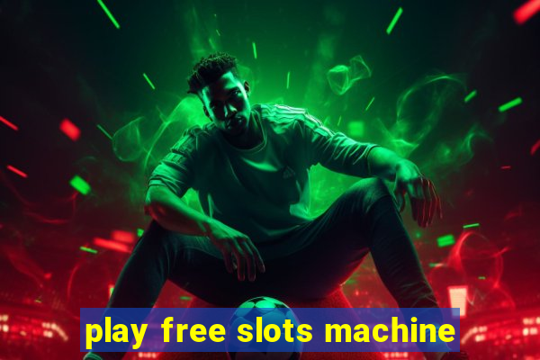 play free slots machine