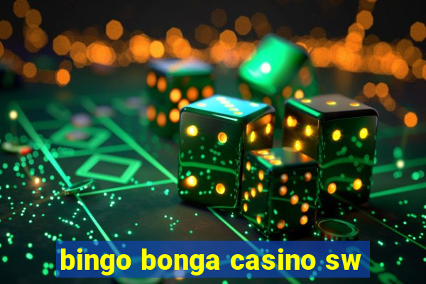 bingo bonga casino sw