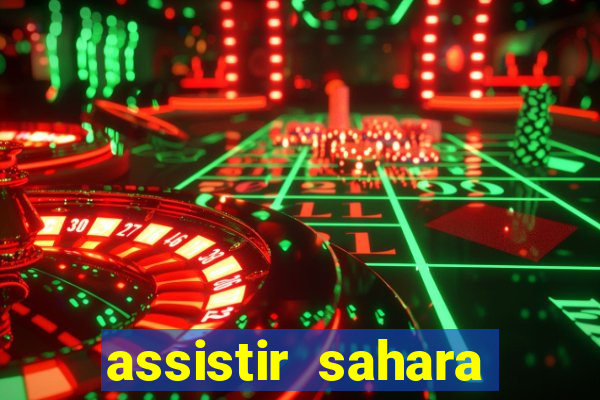 assistir sahara filme de 2005