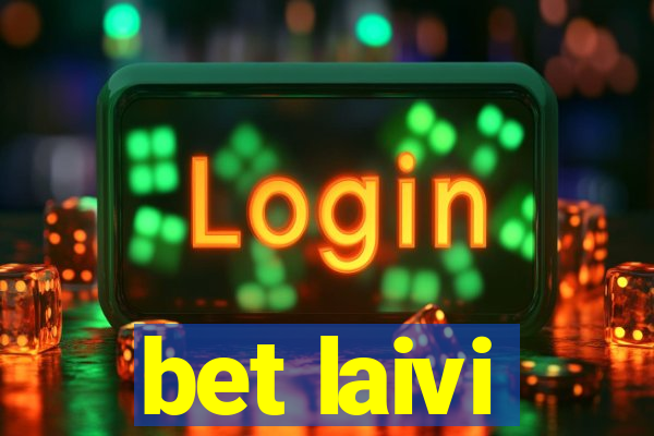 bet laivi