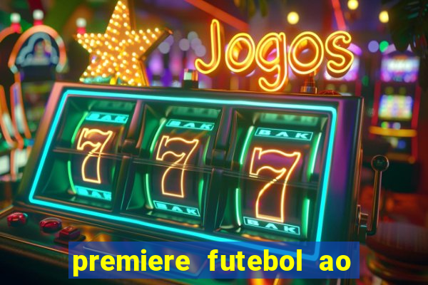 premiere futebol ao vivo gratis