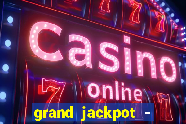 grand jackpot - vegas casino